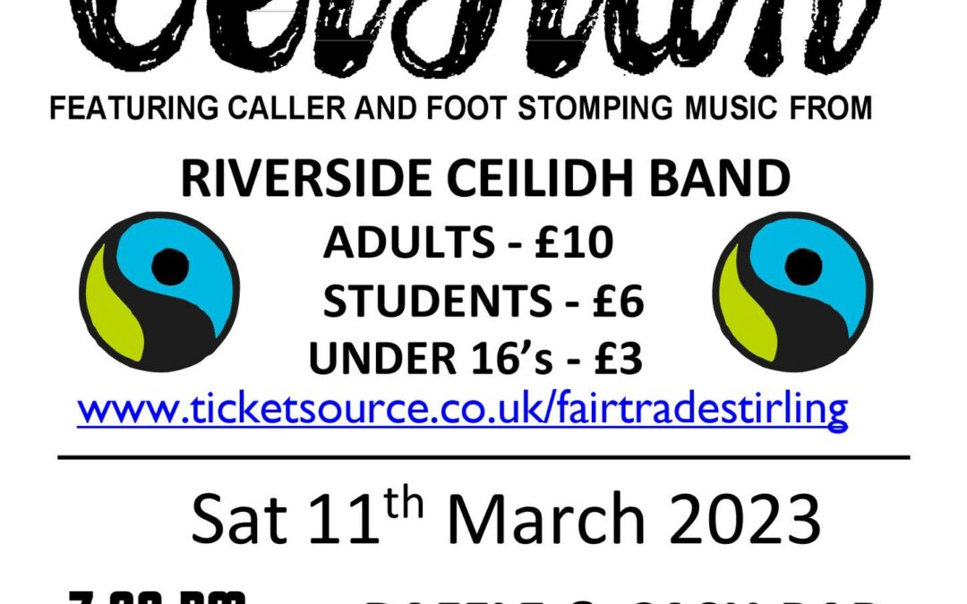 Fair Trade Ceilidh  – March 11th